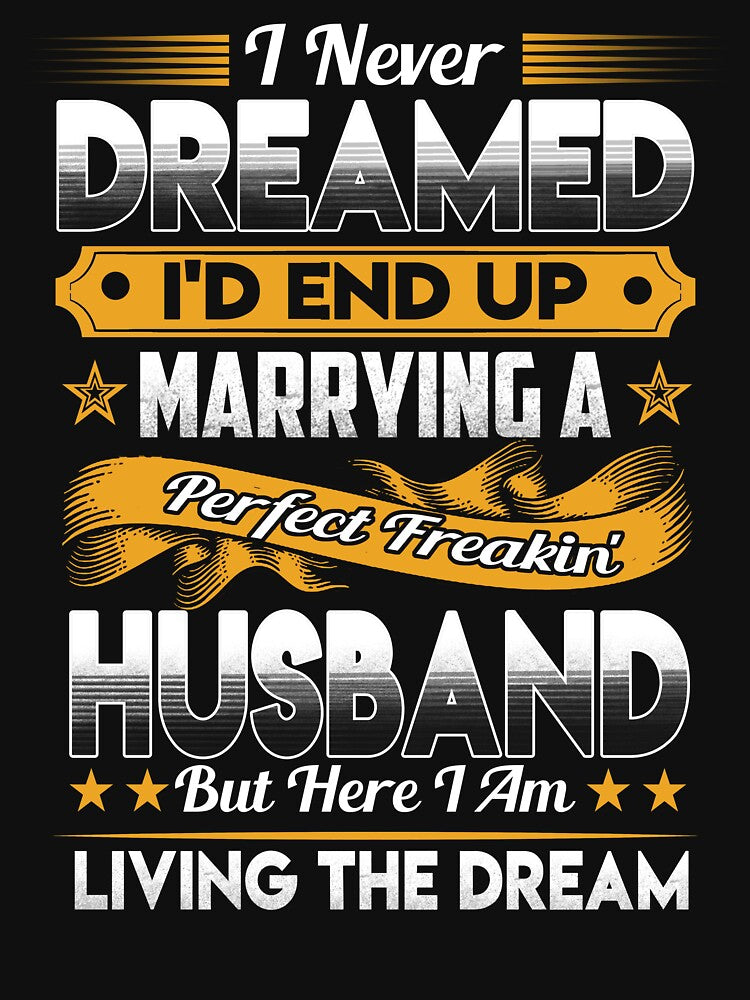 I Never Dreamed Id End Up Marrying a Perfect Husband by ktmaem