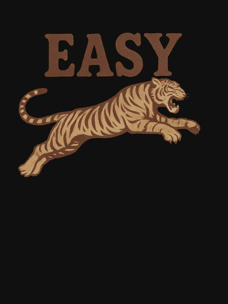 Easy Tiger Big Cat Funny Tiger Lover Easy Tiger Gear by DynamicDesign