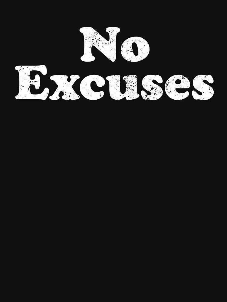 No Excuses by crenaviolena