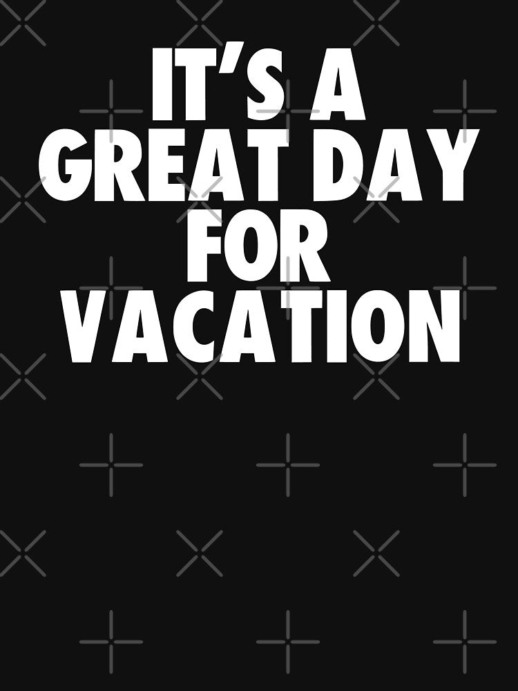 It's a Great Day for Vacation by kindxinn