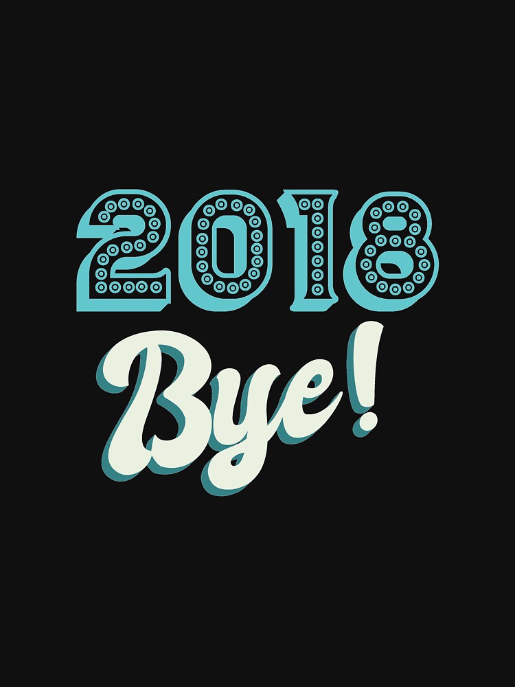 Bye 2018 by -Dominik-