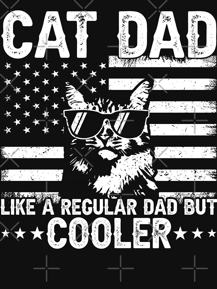 Cat Dad Like A Regular Dad But Cooler American Father Cat Lover by 76Valeria