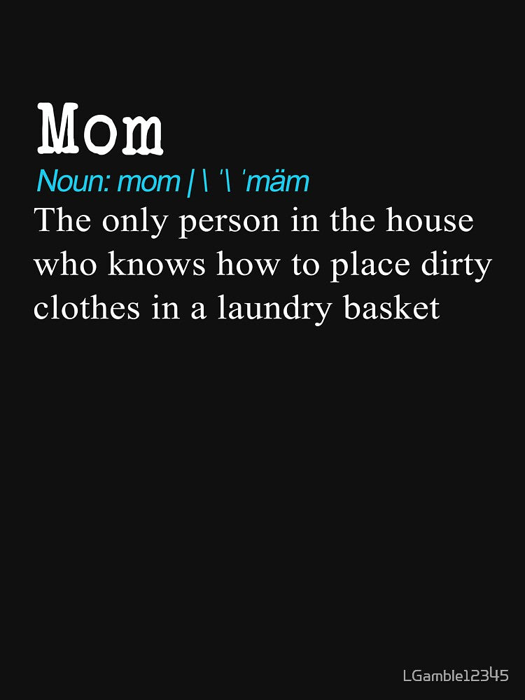 Funny Mom Definition Gift Design by LGamble12345