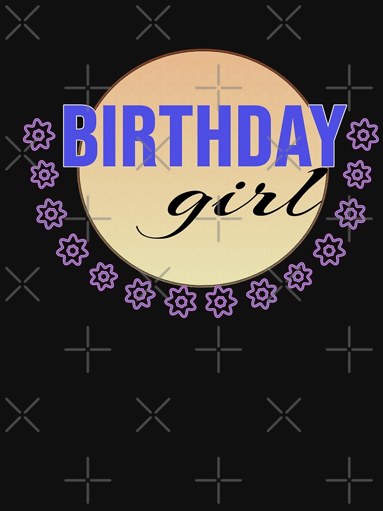 Birthday girl Cute Party Design by Kyradem
