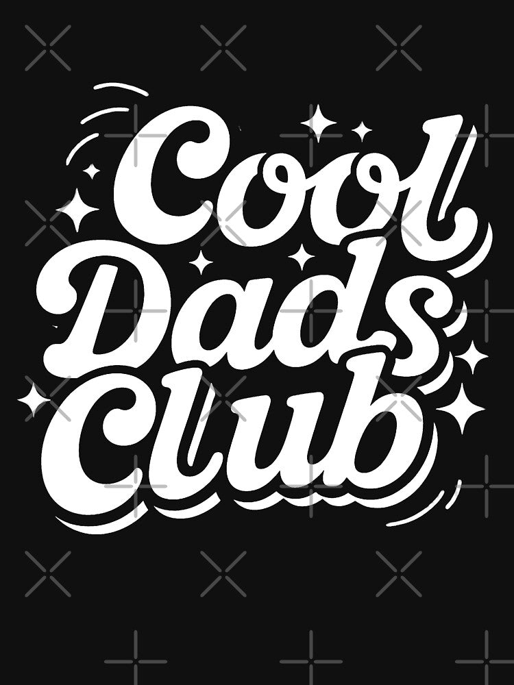 Cool Dads Club | Funny Gift for Fathers, New Dads & Father’s Day by Mustapha  ALAHAYANE