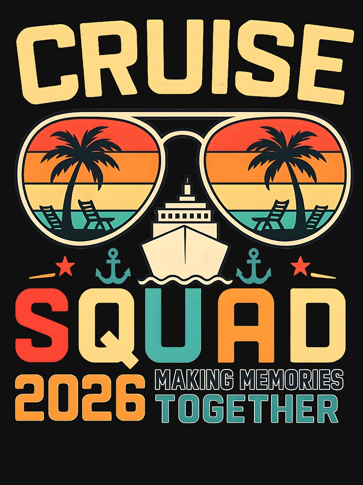 Cruise Squad 2026 Making Memories Together Summer Trip by haitrieuic96