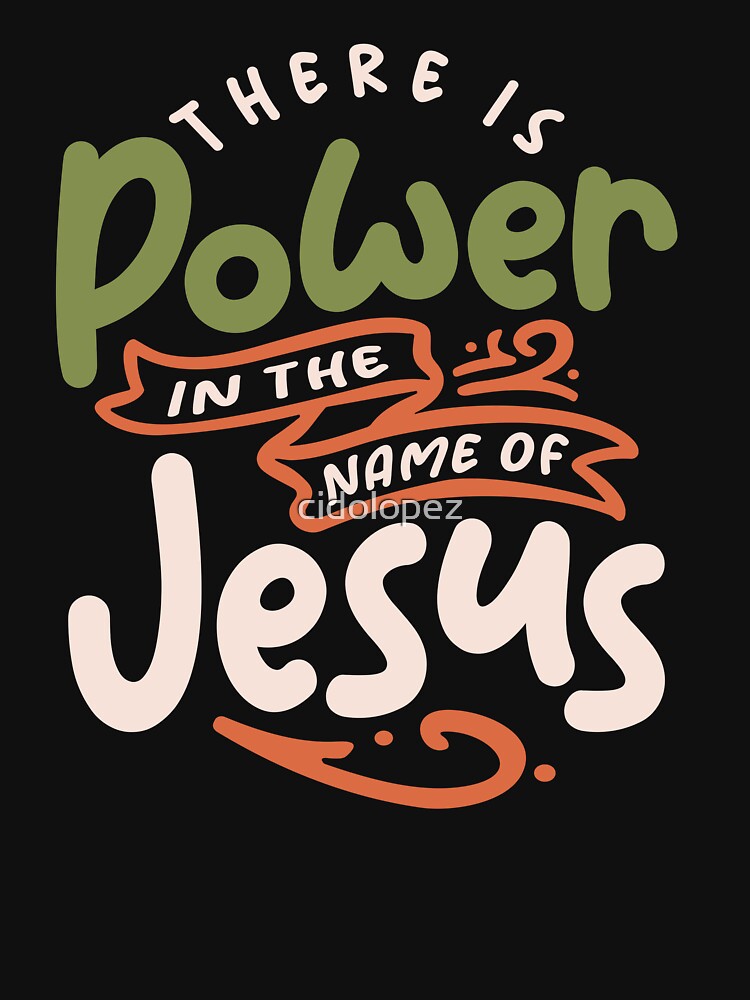 Power in Jesus Name Christian Quote by cidolopez