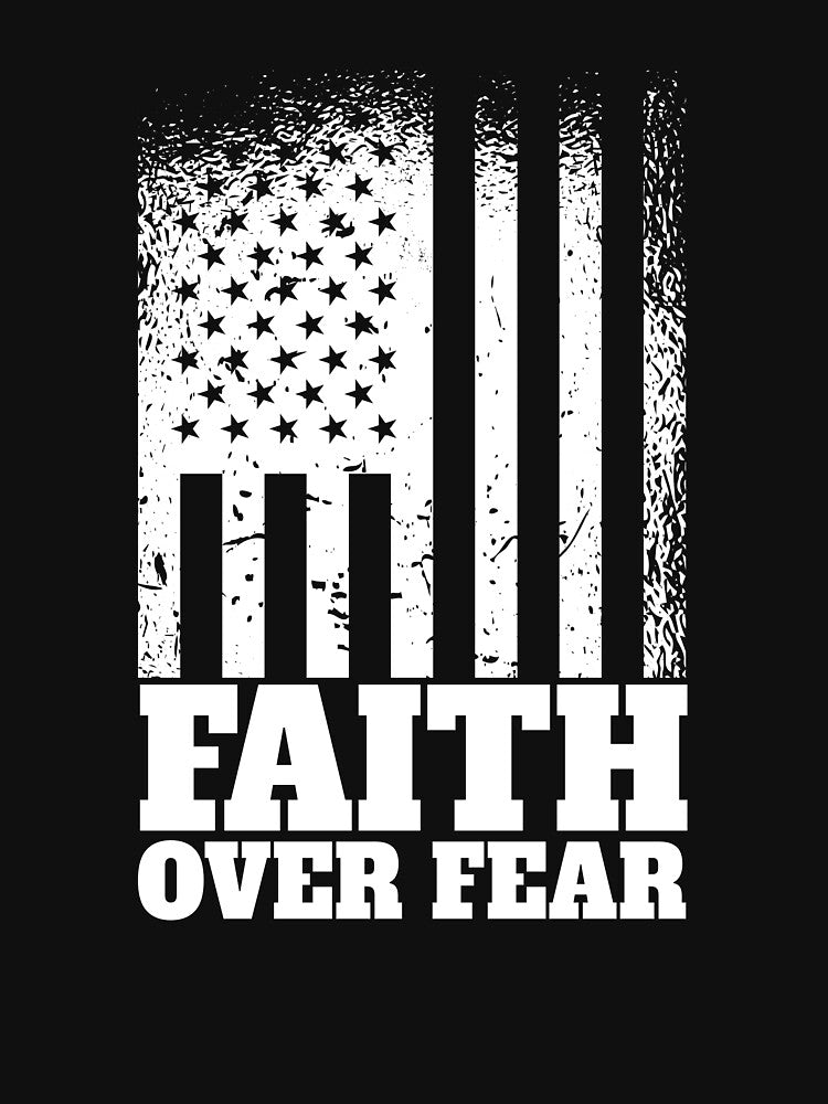 Faith Over Fear American Flag Cool Christian Faith Over Fear Gear by DynamicDesign
