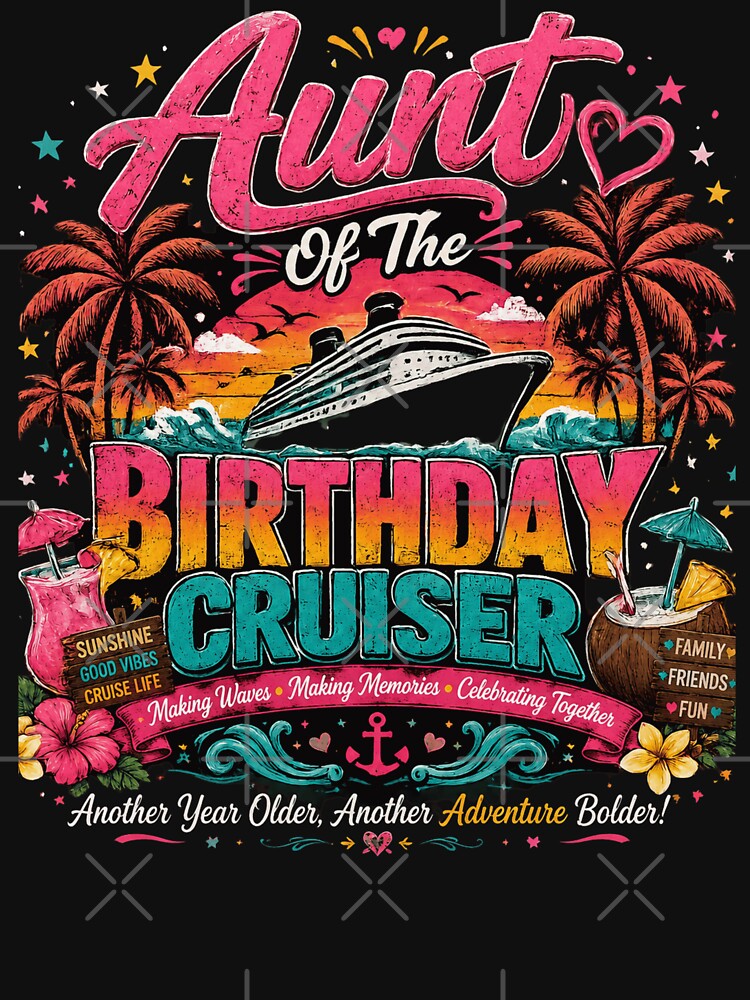 Matching Family Cruise Shirt Aunt Of The Birthday Cruiser T-Shirt, Birthday Vacation Graphic Tee by ELMU29
