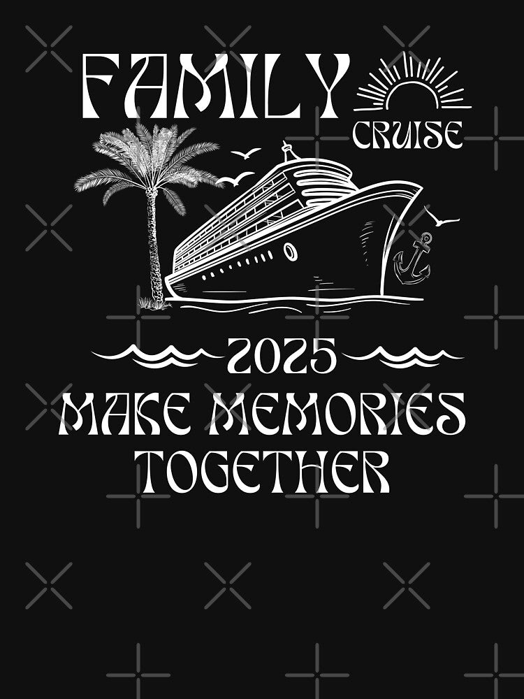 Family Cruise 2025 Family Matching Cruise Ship by BdawitShop