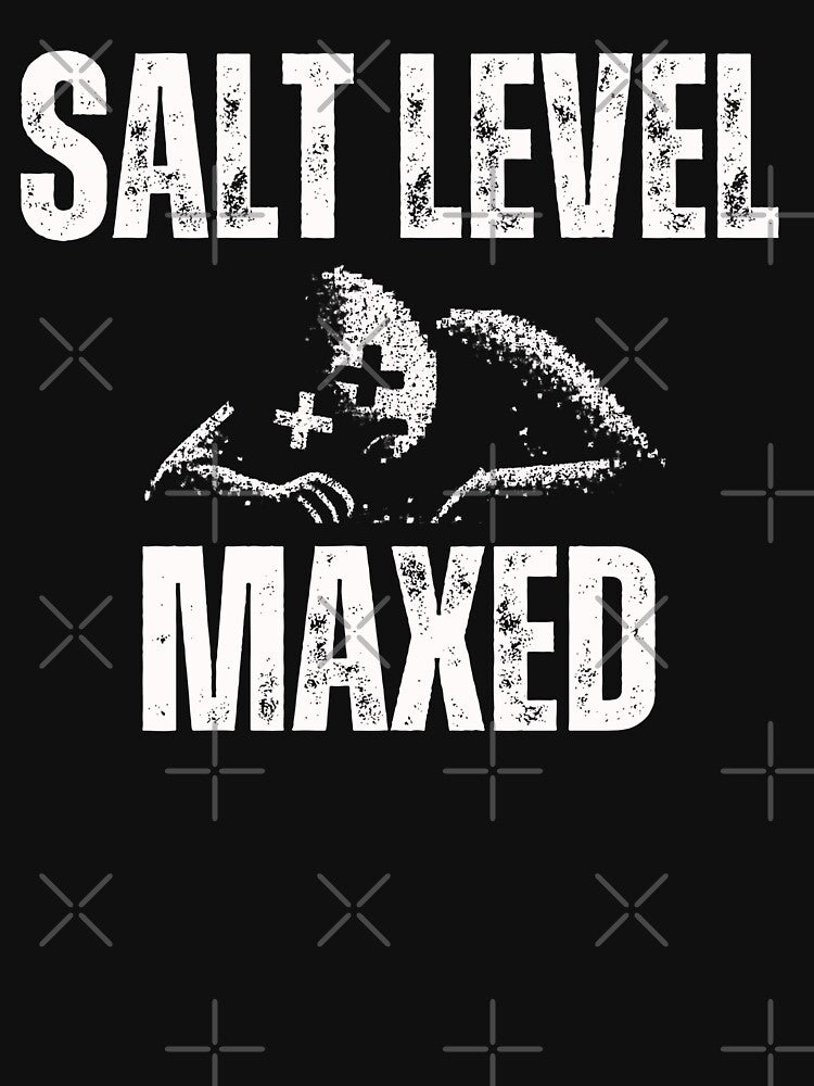 Salt Level: MAXED by KomixsDesign