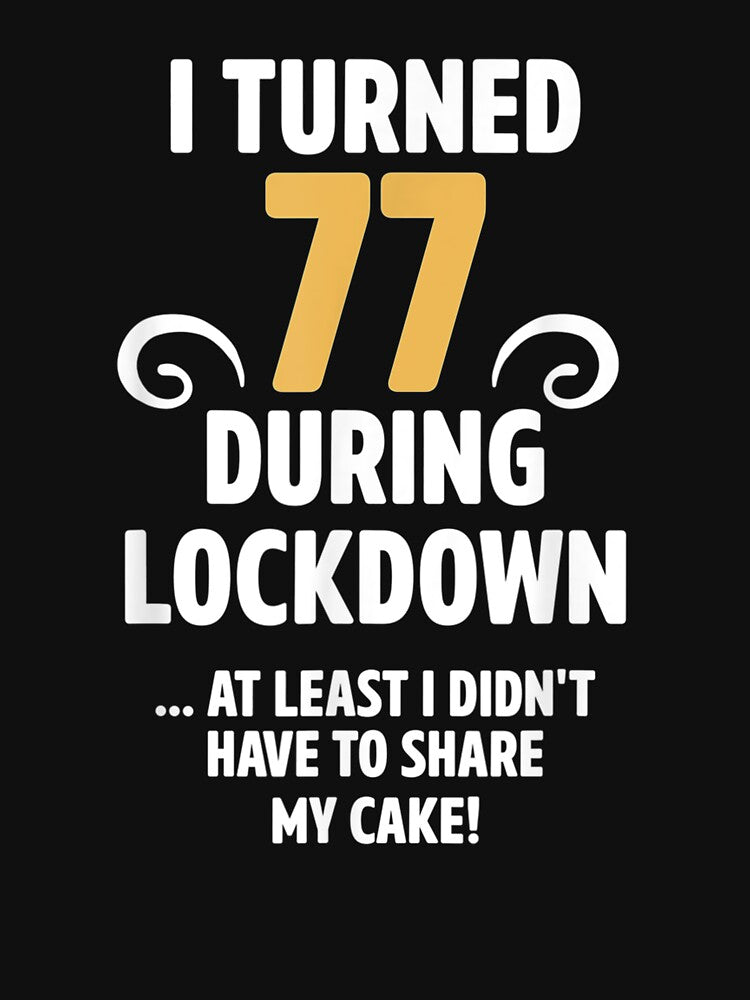 77 Year Old Men Women Lockdown Birthday Decorations by avareid3