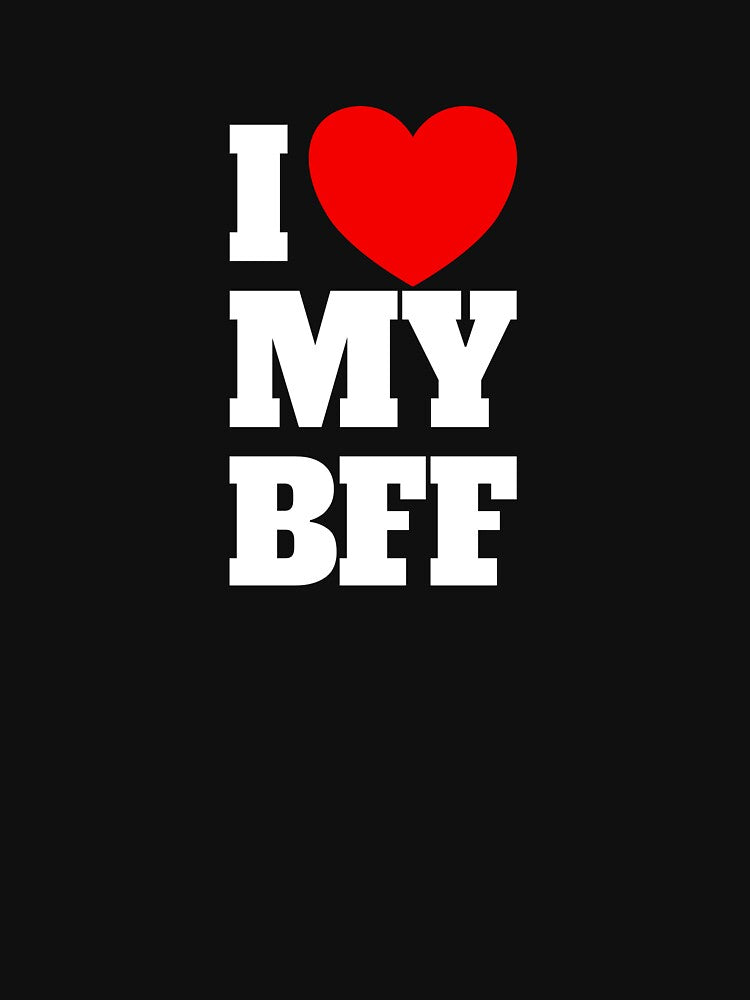 I Love My BFF Red Heart Best Friends Forever I Love My BFF Gear by DynamicDesign