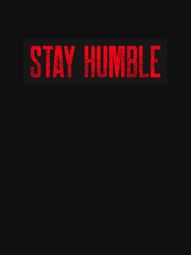 STAY HUMBLE by DoubleDSD