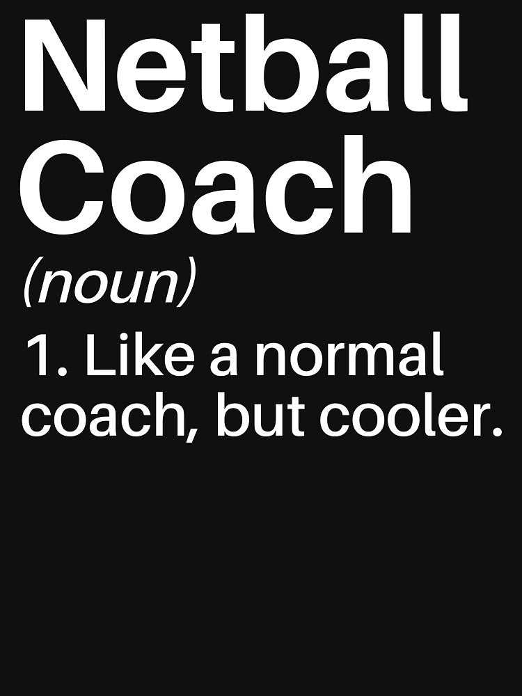 Netball Coach Funny Definition: Netball Coach Gift - Netball Player by Adexyl