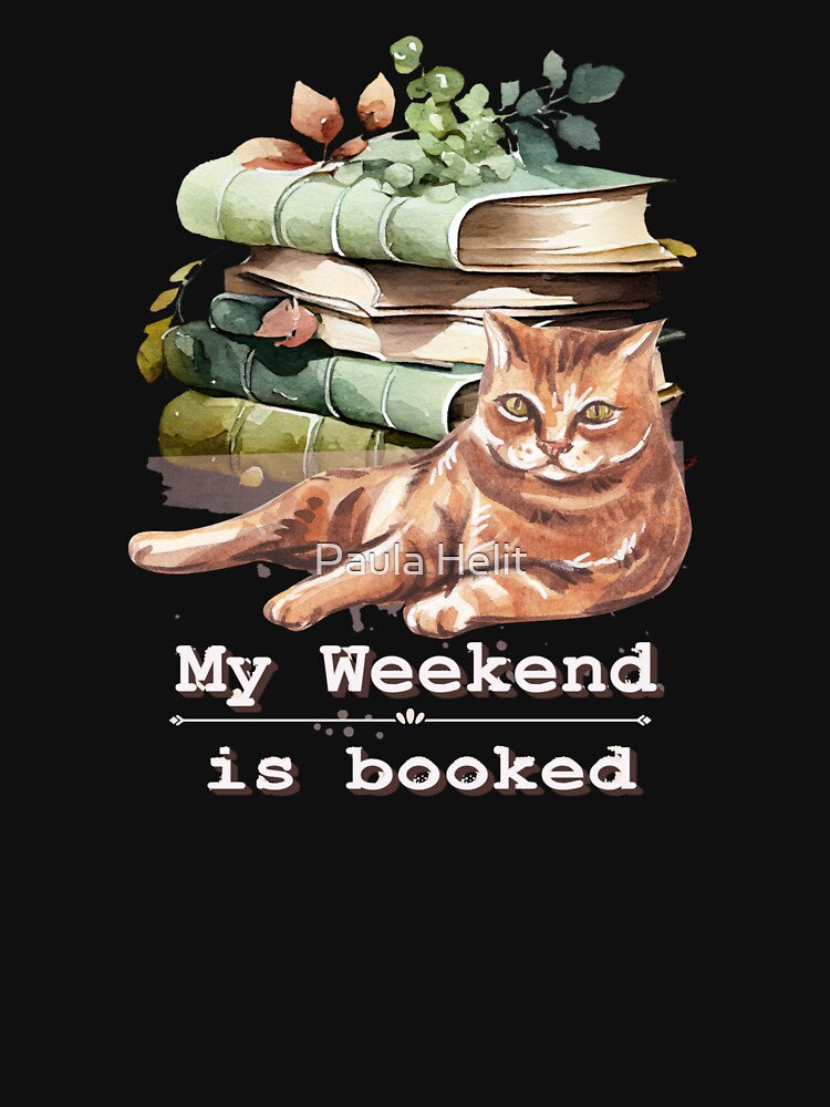 My Weekend is Booked by Paula Helit