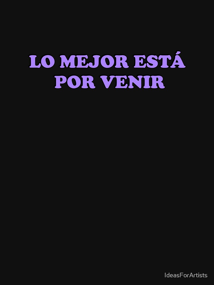 Lo mejor esta por venir - Spanish motivational by Inspirationmotivation
