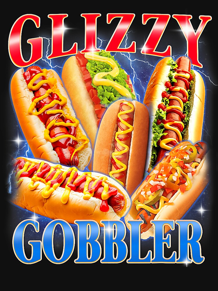 Funny Glizzy Gobbler Meme Hilarious Hot Dog Glizzy Lovers by FrankIsabel
