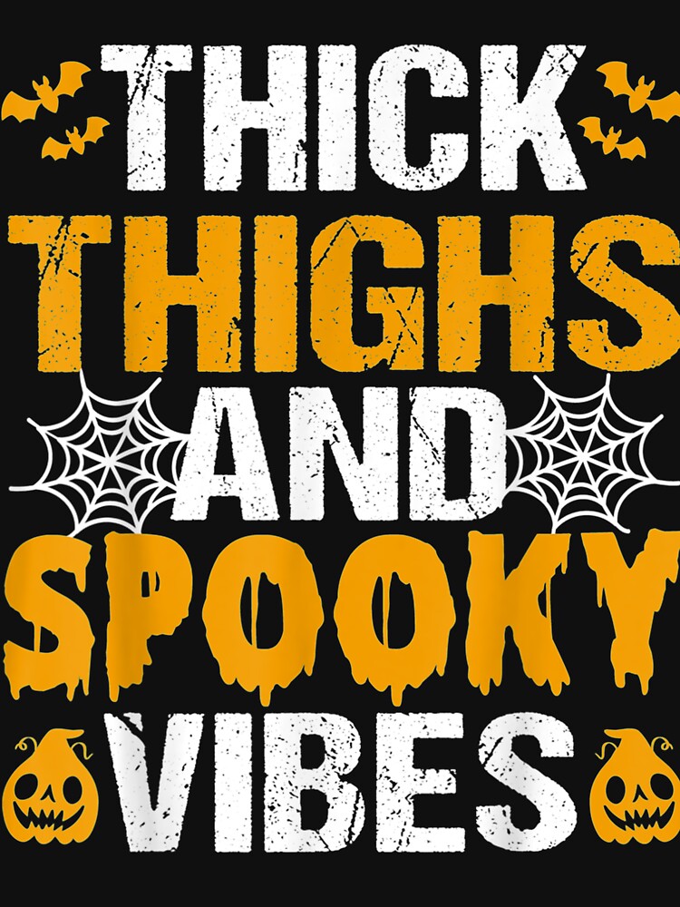 Thick Thighs And Spooky Vibes Funny Halloween Costume by gregorylbond