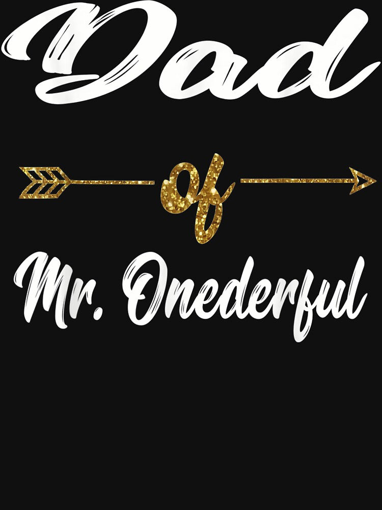 Mens Funny Dad Of Mr. Onederful Wonderful 1St Birthday Boy by JWArtStudio