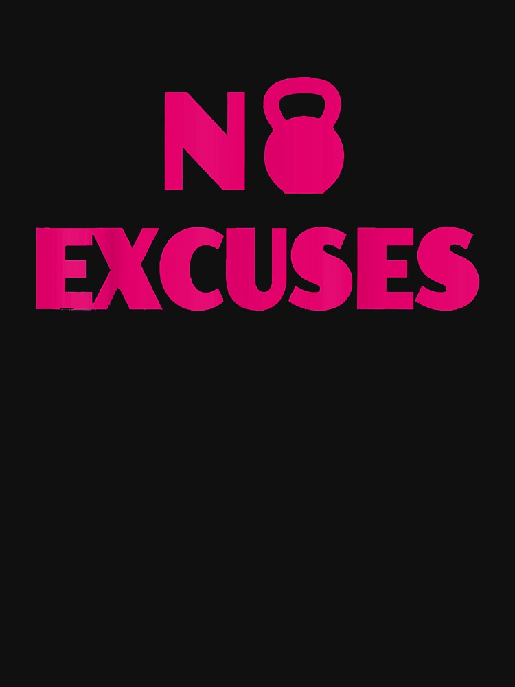 No Excuses Women T Shirt Gym Top Workout T-Shirt T-Shirt by Lukifo-Caster