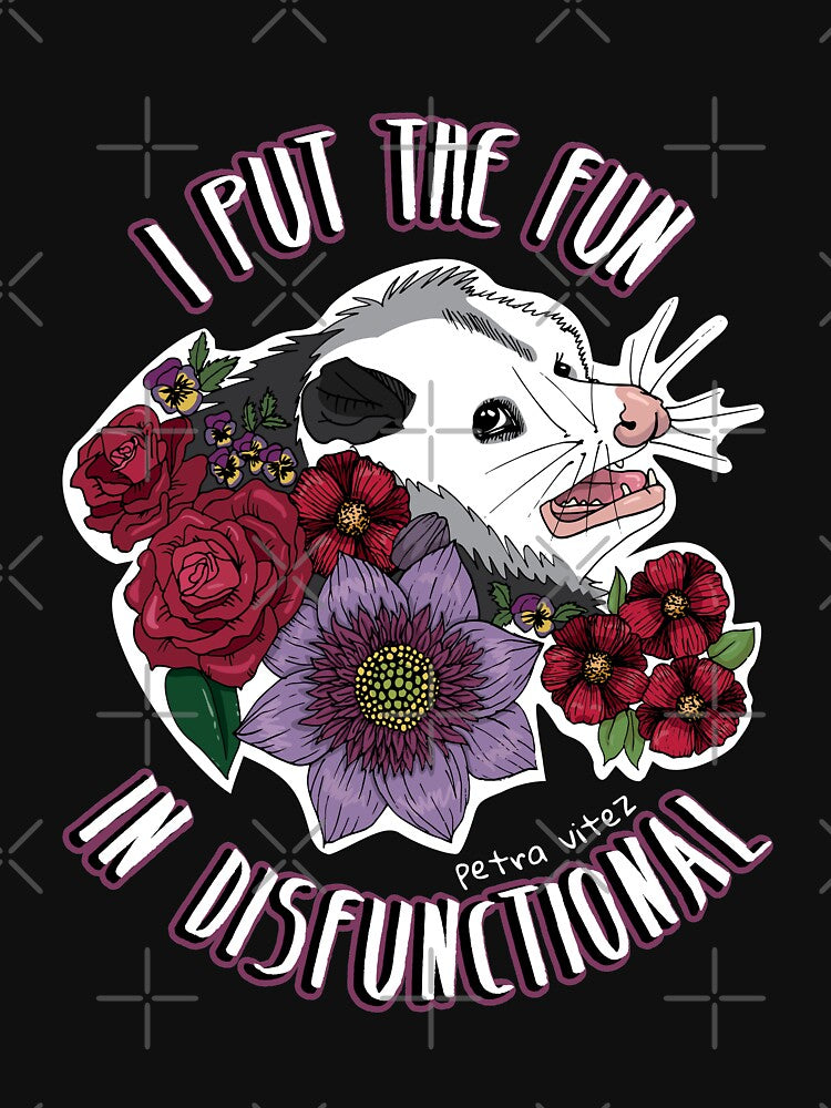 I put the fun in disfunctional - scared possum by Petra Vitéz