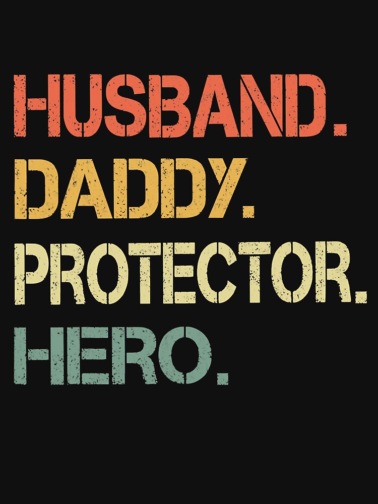 Husband Daddy Protector Hero Fathers Day by Abaddon-art