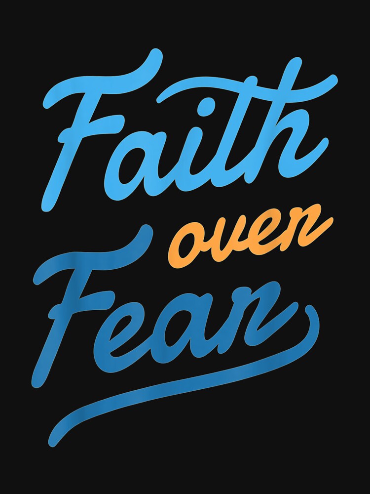 Faith Over Fear by jamielottie