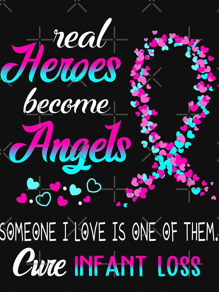 Real Heroes become Angels Someone I love is one of them, Cure Infant Loss by KirstybShop