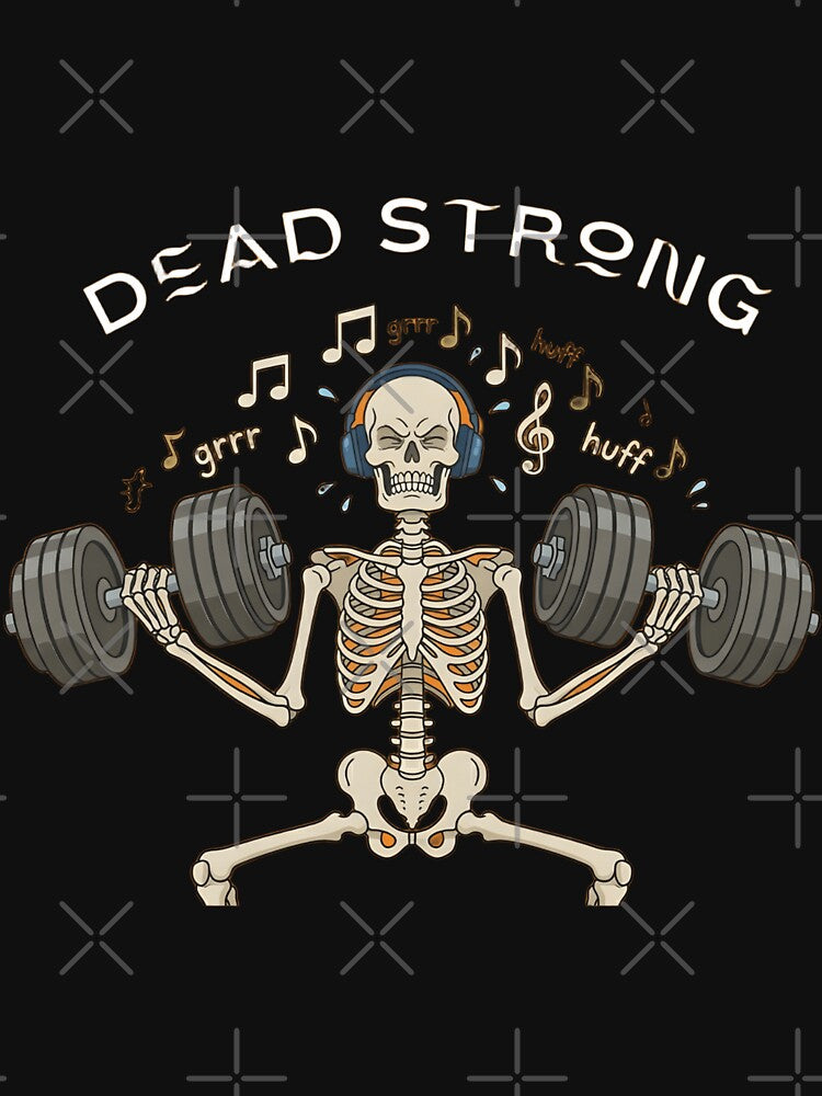 Dead Strong Skeleton Gym T-Shirt – Funny Weightlifting Skull Workout Graphic Tee by Raw Tigers