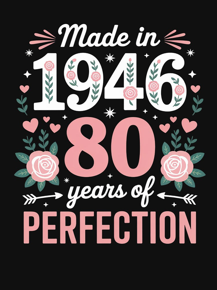 80 Year Old Made in 1946 Floral 80th Birthday Women T-Shirt by catsdothingz