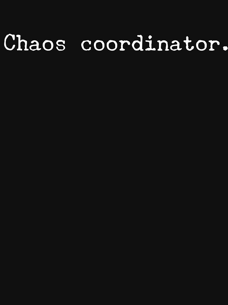 Chaos Coordinator. by TheMikePProject