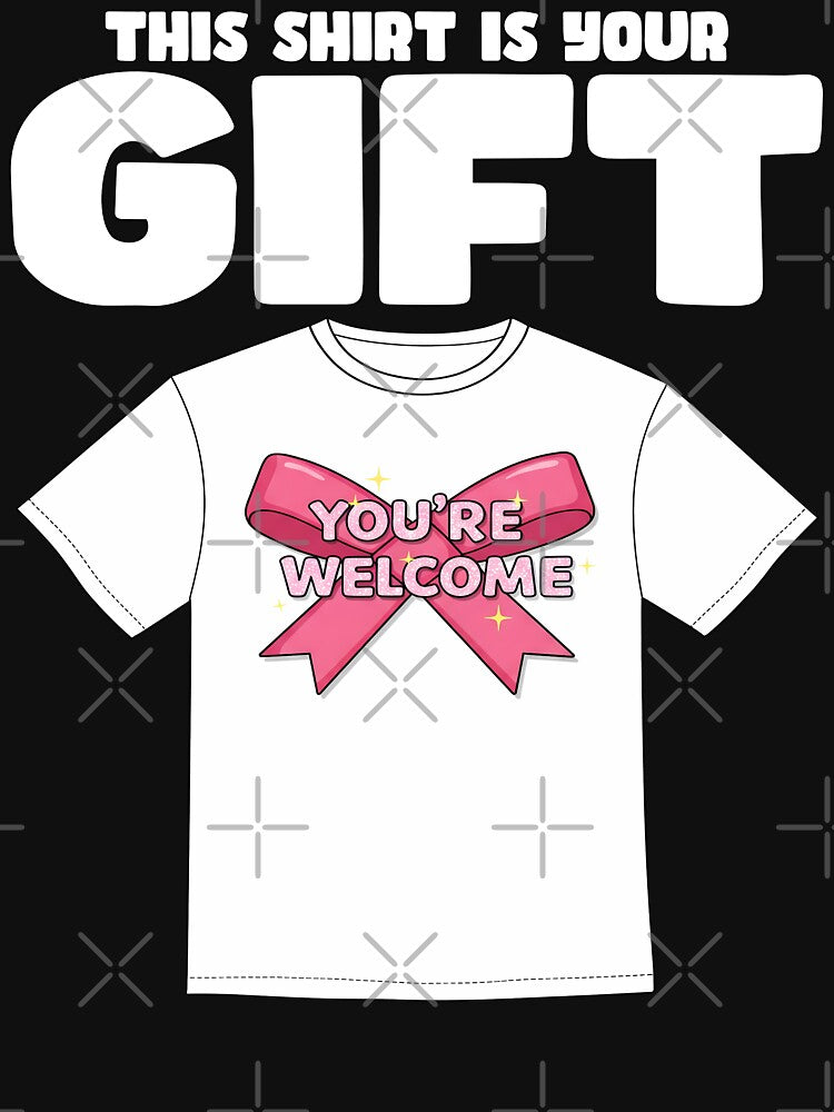 THIS SHIRT IS YOUR GIFT - BIRTHDAY GIFT by KEF Custom