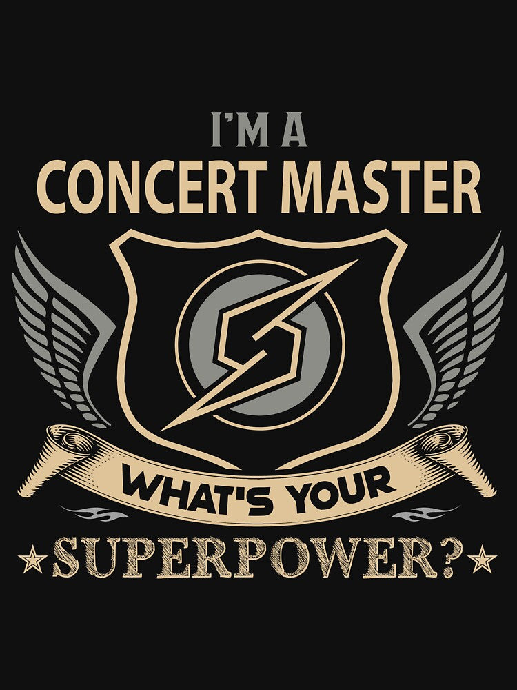 Concert Master T Shirt - What Is Your Superpower Job Gift Item Tee by leolanwugm