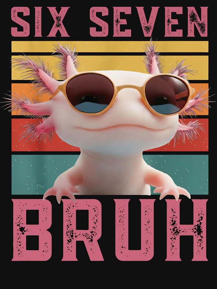Cool Axolotl Six Seven Bruh Retro Tee by LashondaGreen89