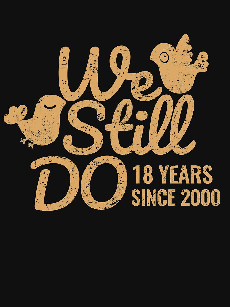 18th Wedding Anniversary Gift Tee Eighteen Years of Marriage Couple Clothing, Phone Cases And Other Gifts by MemWear