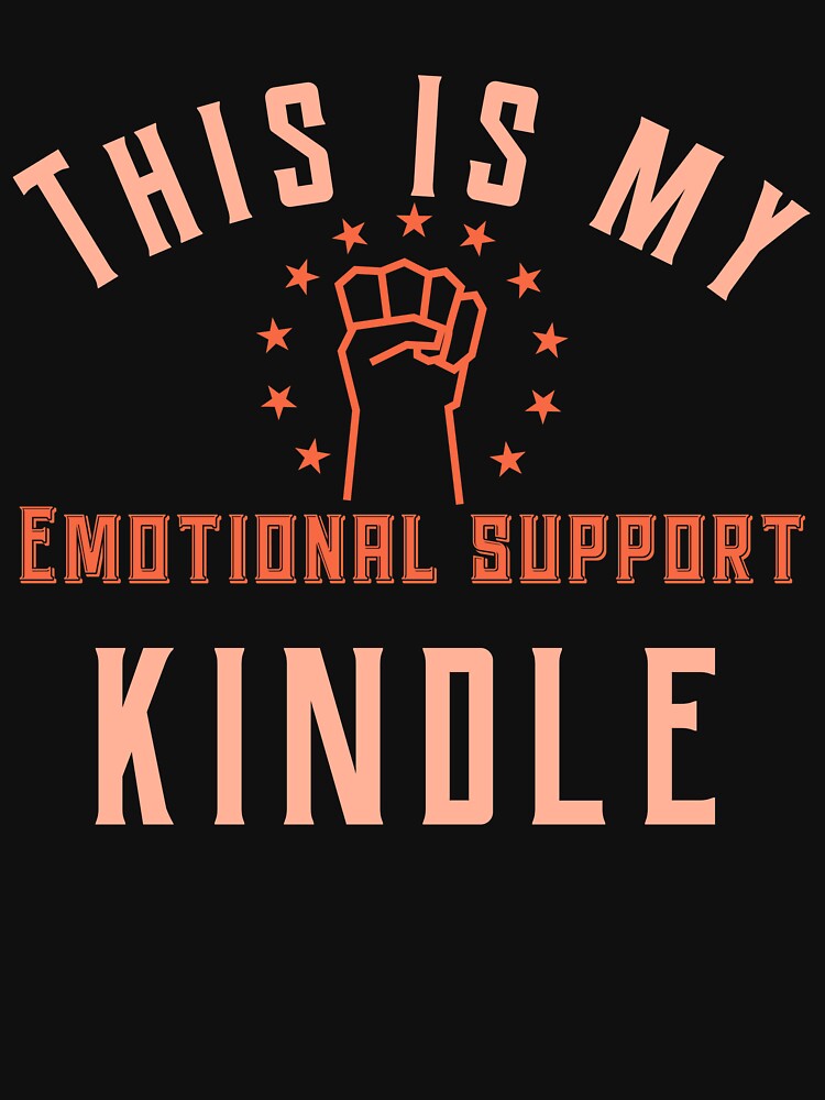 Copie de emotional support kindle by OneShirt99
