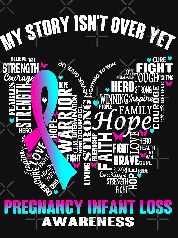 My Story Isn't Over Yet Pregnancy Infant Loss Awareness by RidnerStore