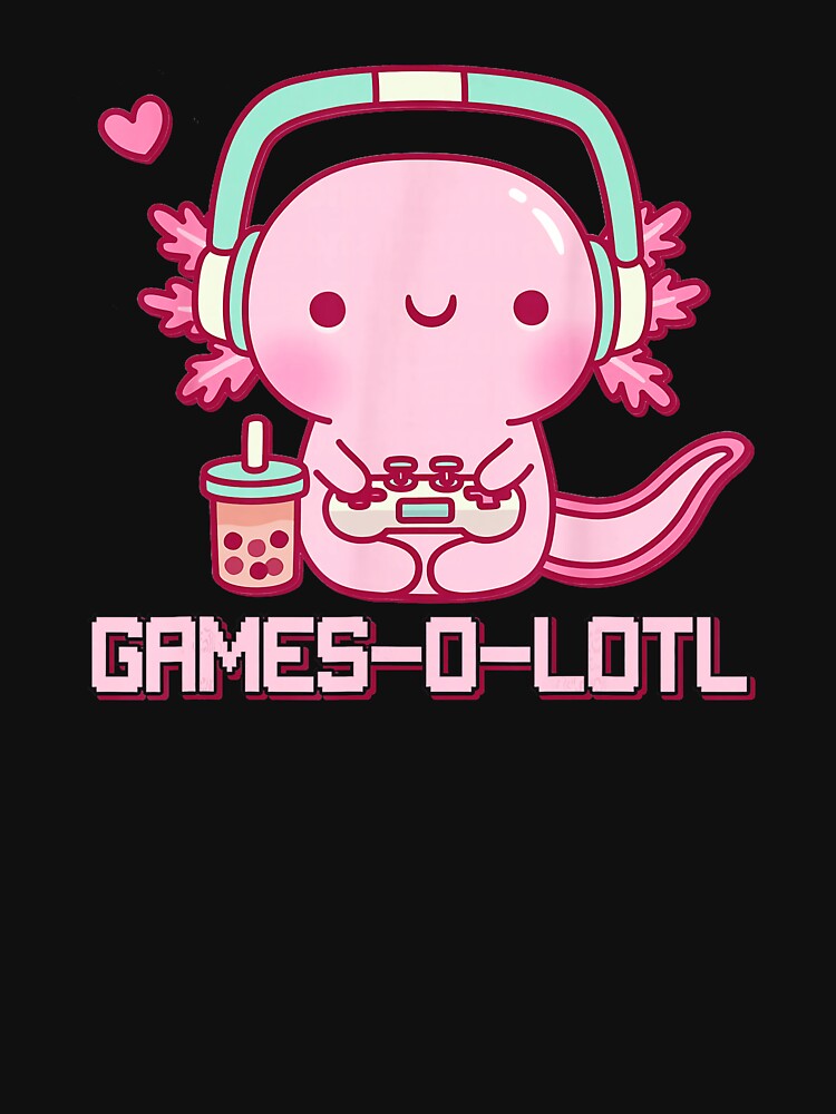 Games O Lotl Axolotl Gamer Cute Kawaii Gaming Meme by FGTV2021