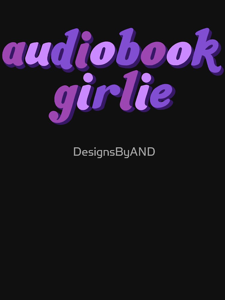 audiobook girlie by DesignsByAND