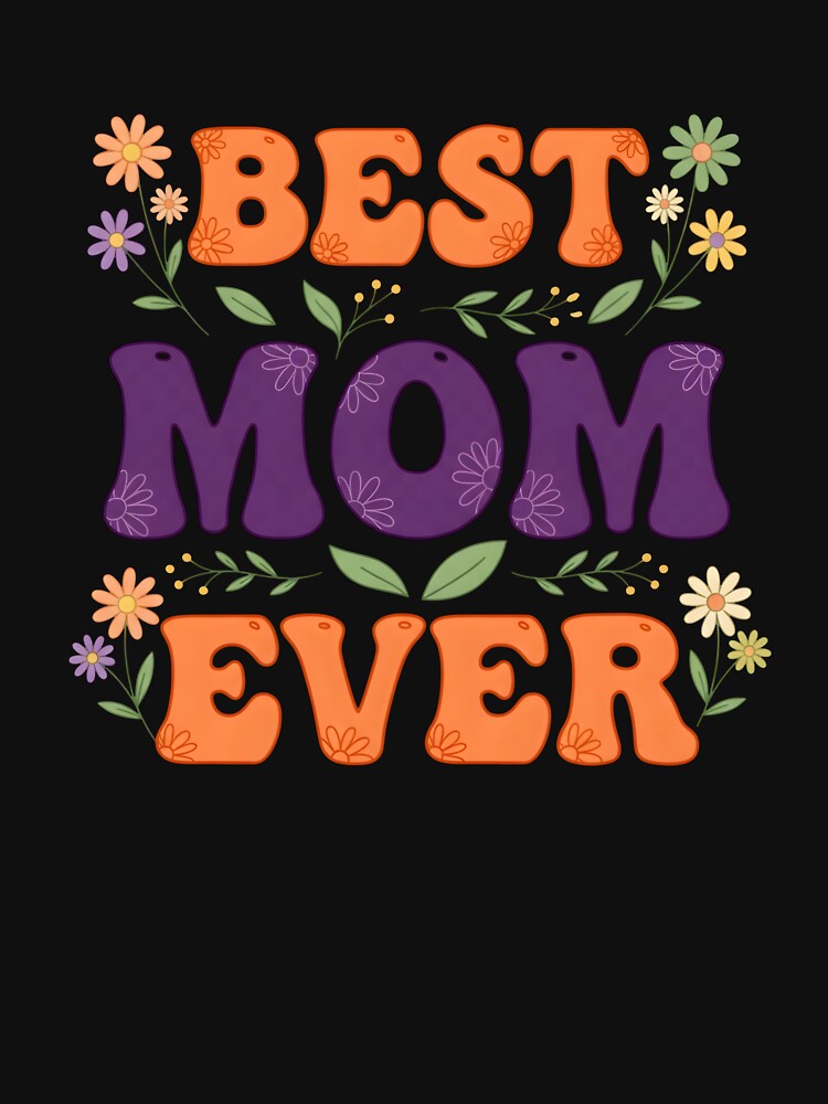 Best Mom Ever Floral by Byte-shirt