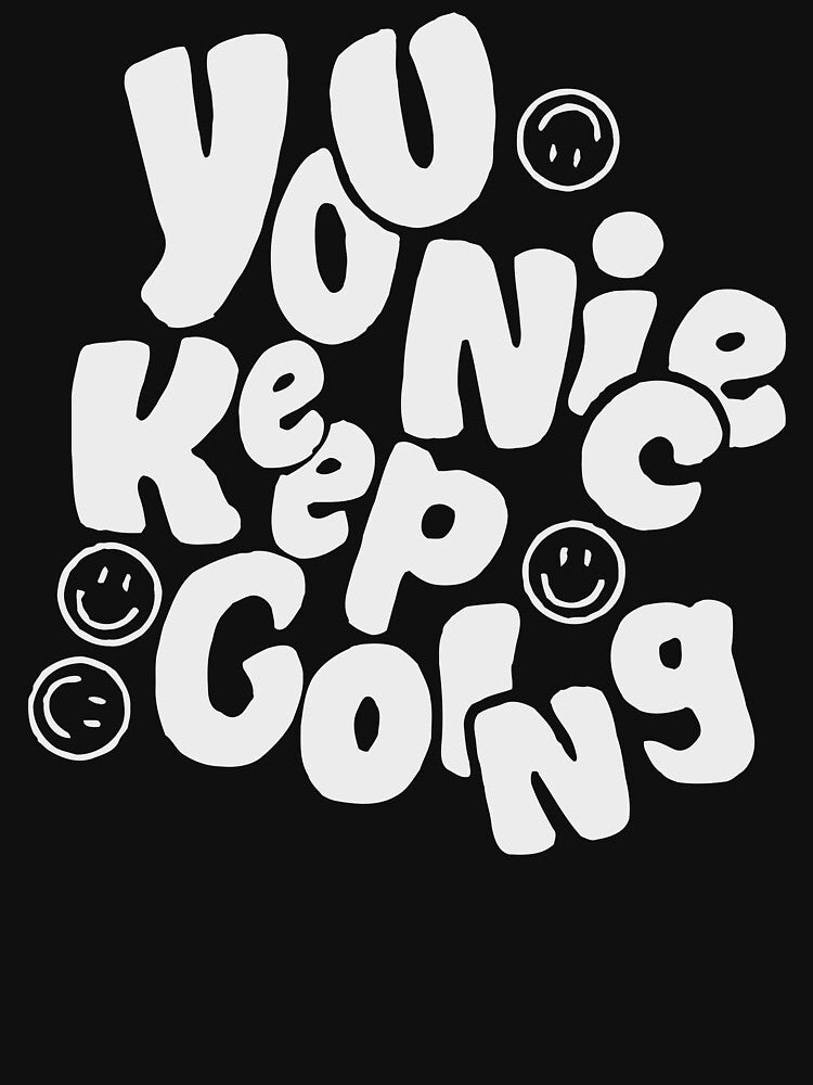 You Nice Keep Going by abboo