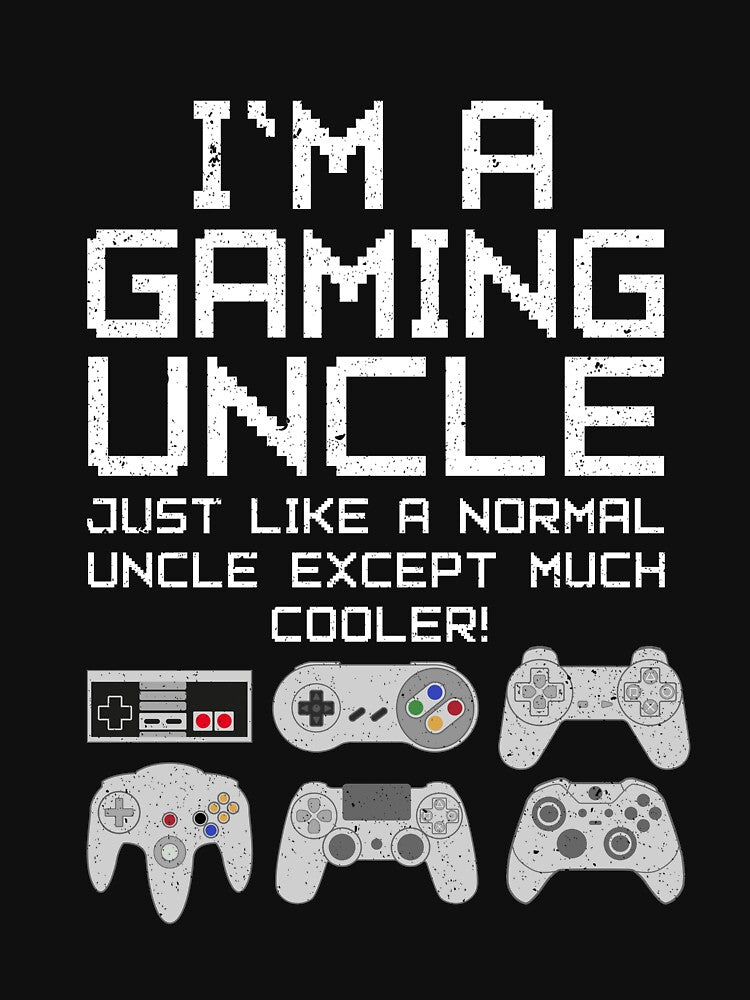 I'm A Gaming Uncle - Funny Gamer Uncle Gift - Gift For Uncle - Video Gaming Uncle Gift - Gaming Addict Uncle - Uncle Birthday Gift by jackarts