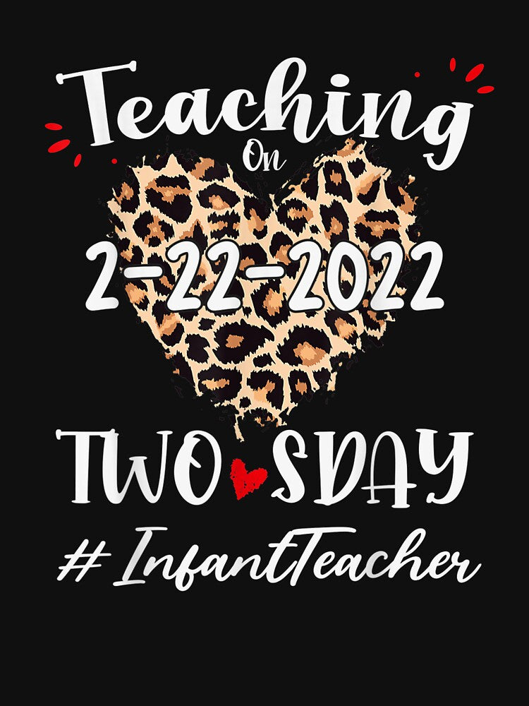 Infant Teacher Teaching On Twosday Leopard 22nd February T-Shirt by Chambers-Avara