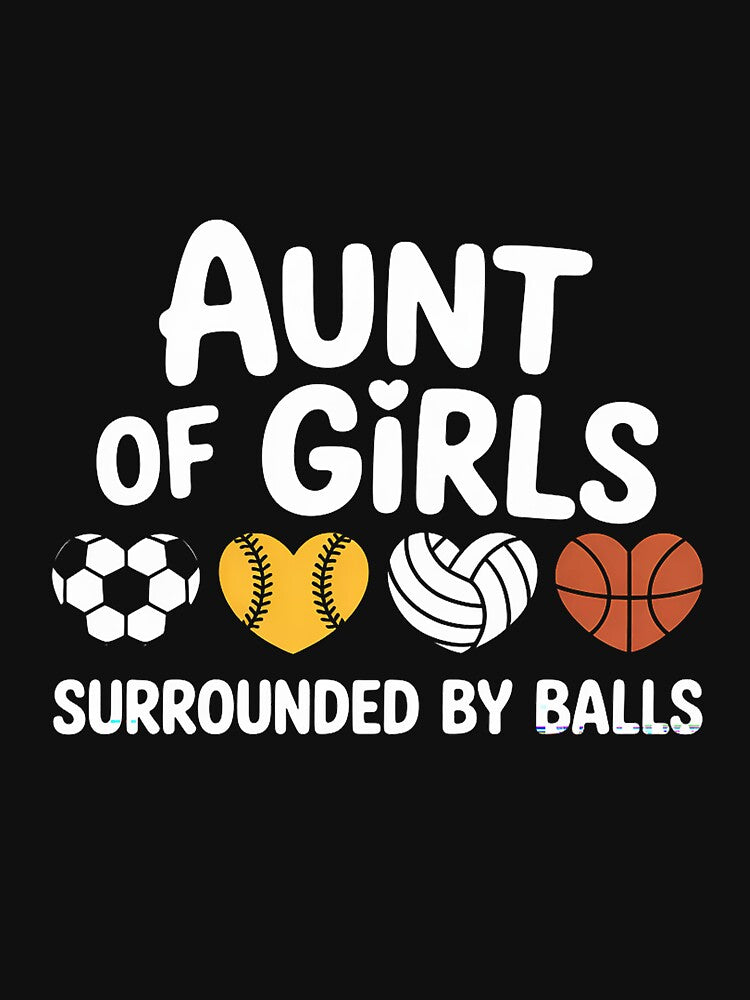 Aunt of Girls Surrounded by Balls Ball AuntDay Birthday Kids Boys Girls by silladive