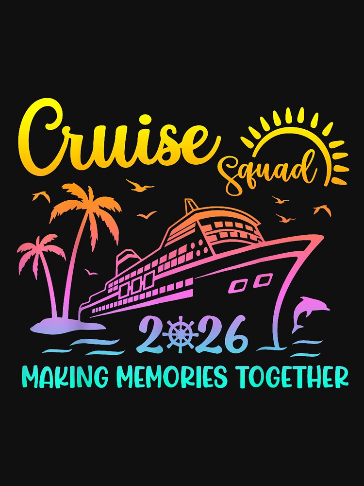 Cruise Squad 2026 Family Friends Vacation Matching Group by GreggRoss