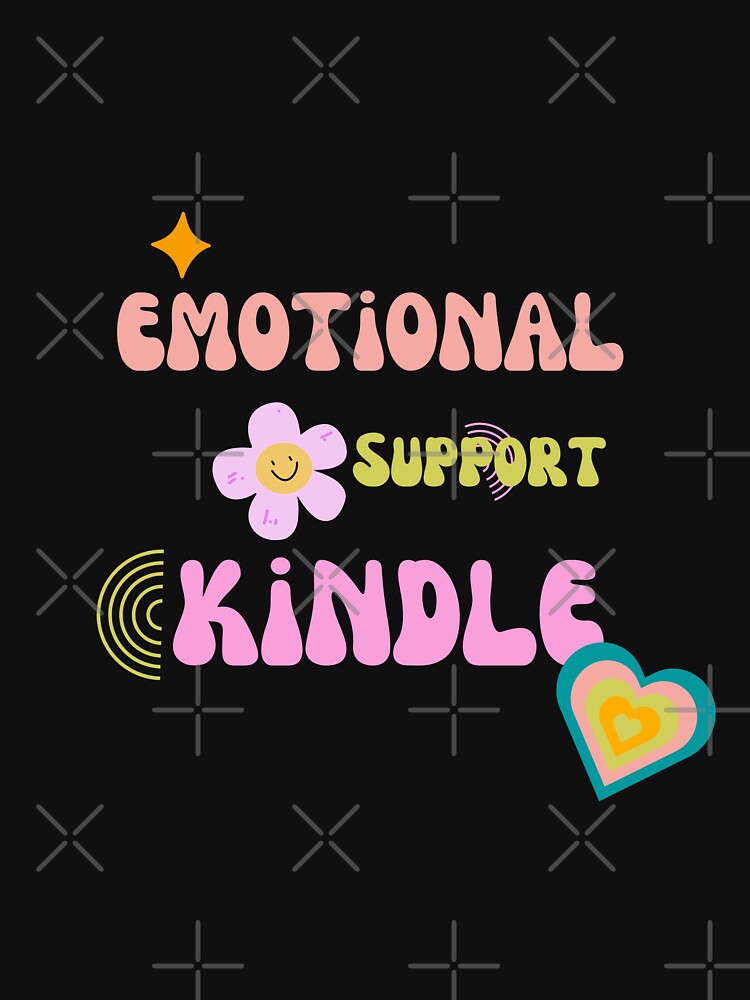 Emotional Support Kindle - This Is My Emotional Support Kindle by DeMuthu