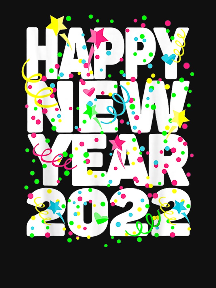 Happy new year 2022 New Years Eve Party T-Shirt by Dieter-Marshall