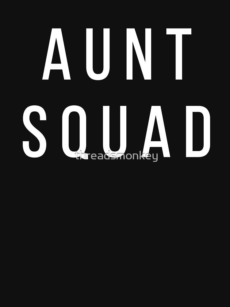 Aunt Squad Gift for Aunts Auntie by threadsmonkey