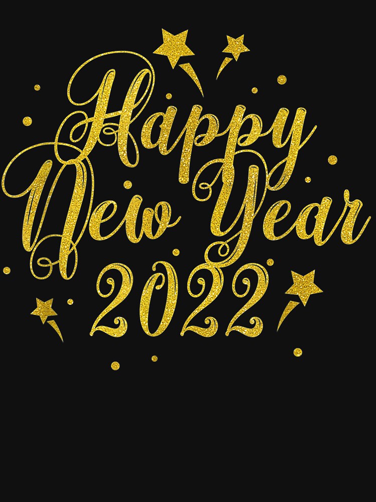 New Years Eve Party Team Squad Happy New Year 2022 T-Shirt by Anthony-Wilson